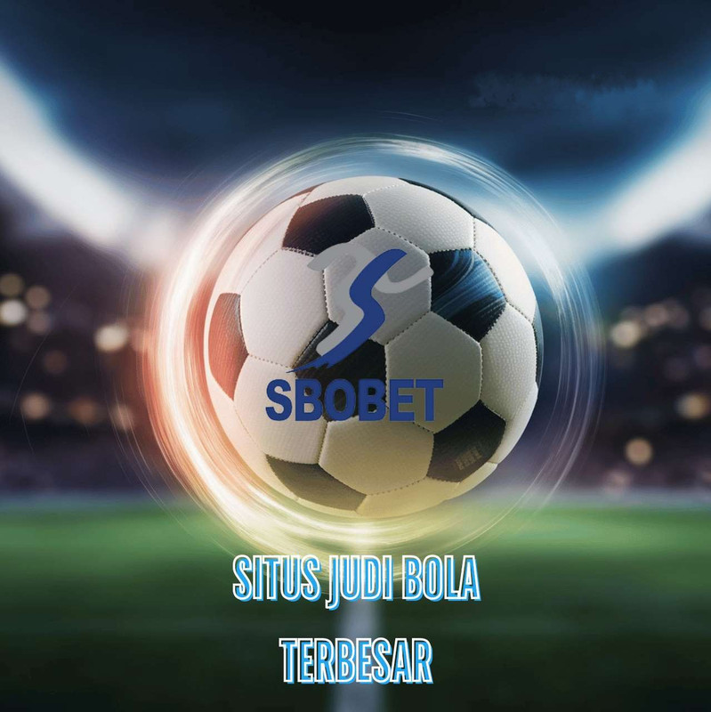 Agen Judi Bola Online Terpercaya: Panduan Memilih Platform Terbaik